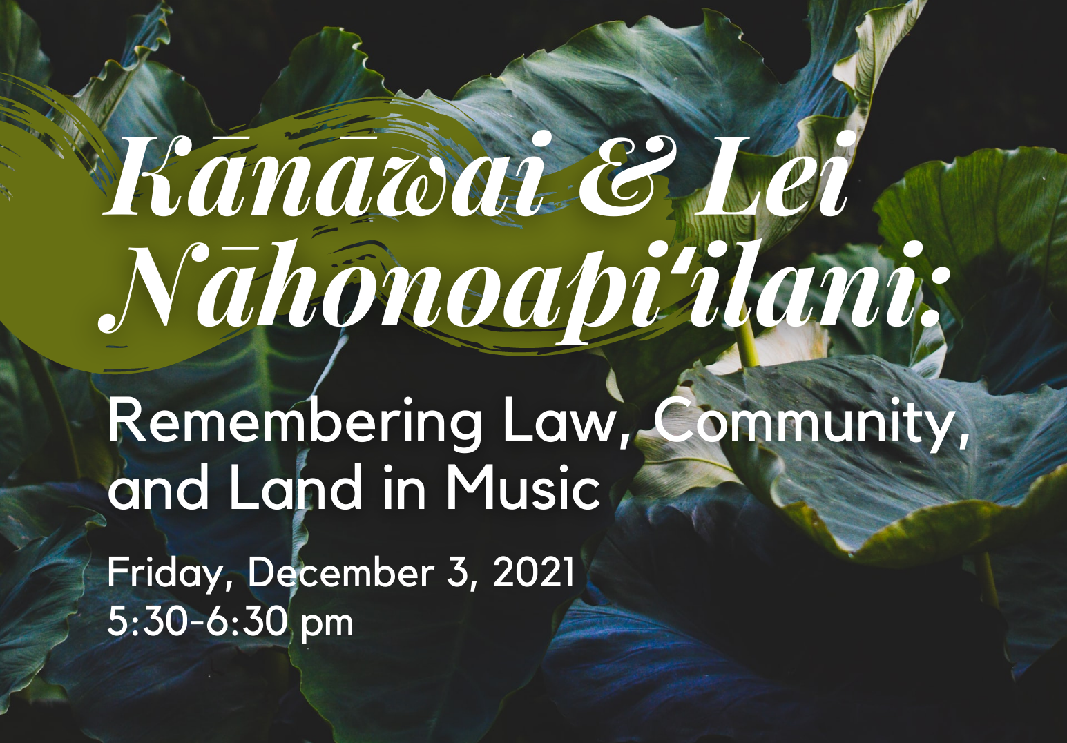 Kanawai and Lei Nahonoapiilani: Remembering Law, Community